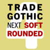 Trade Gothic&reg; Next Soft Rounded Pro Family