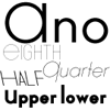 Ano Eighth-Quarter-Half-Regular Upper Lower Package