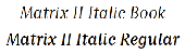 Matrix II Italic
