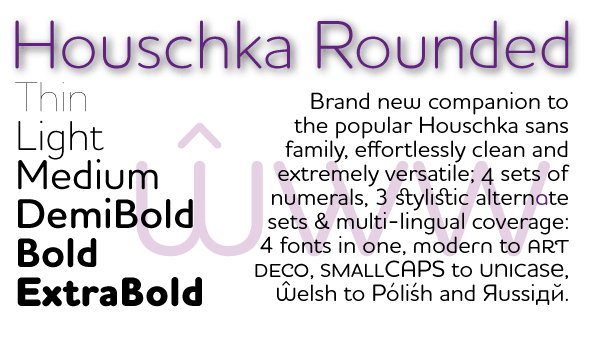 Houschka Rounded