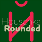 Houschka Rounded